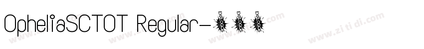 OpheliaSCTOT Regular字体转换